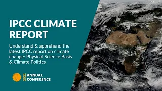 Understand the latest IPCC report on climate change: Physical Science Basis & Climate Politics