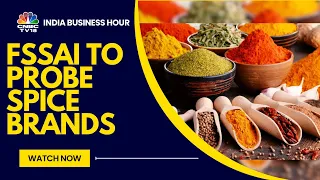 FSSAI To Review Spice Brands For Ethylene Oxide: Sources | CNBC TV18