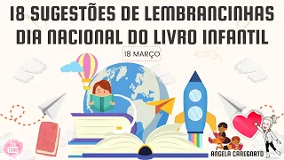 18 SUGESTÕES DE LEMBRANCINHAS DIA NACIONAL DO LIVRO / 18 SUGGESTIONS FOR SOUVENIRS NATIONAL BOOK DAY