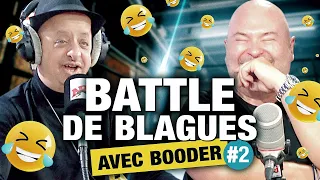 BATTLE DE BLAGUES AVEC BOODER #2