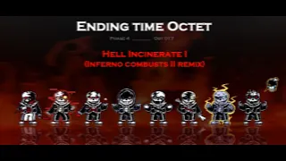 Ending Time Octet - Phase 4: Hell Incinerate I (Inferno Combusts II Remix)