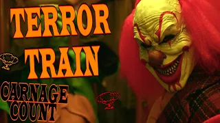 Terror Train (2022) Carnage Count