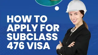 How to Apply for Subclass 476 Visa? | Ultimate Guide | CMS Migration