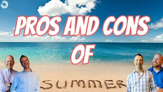 Pros and Cons of the Summer | The Mystery 5th Hour