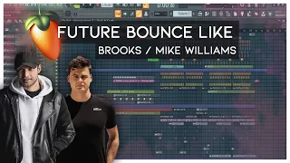 Future Bounce FLP | Like Brooks/Mike Williams