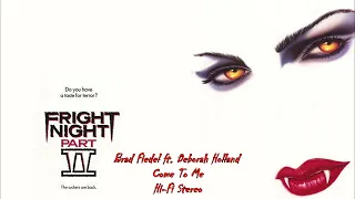 Come To Me (End Credits) - Brad Fiedel ft.  Deborah Holland - Fright Night Part II