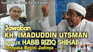 Jawaban KH. Imaduddin Utsman Untuk Habib Rizieq Shihab | Ternyata Jadi Begini.. ! #Tinta Nusantara