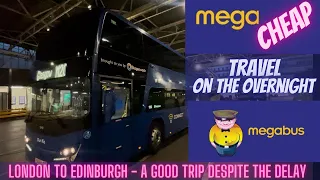 London to Edinburgh - super cheap travel on the Megabus.