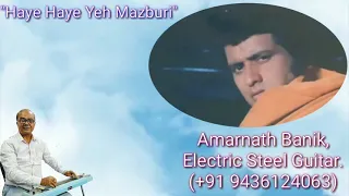 Haye Haye Yeh Majboori | Lata Mangeshkar | Instrumental (Electric Guitar) Cover | Amarnath Banik.
