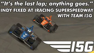 "It's the last lap; anything goes." Indy Fixed at iRacing Superspeedway | Team I5G