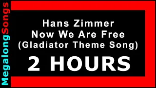 Hans Zimmer - Now We Are Free (Gladiator Theme Song) 🔴 [2 HOUR LOOP] ✔️