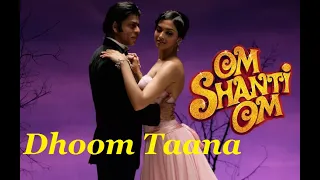 Песни индийского кино. Ом Шанти Ом / Om Shanti Om - Dhoom Taana