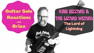 GUITAR SOLO REACTIONS ~ KING GIZZARD & THE GIZZARD WIZARD ~ Lord of Lightning