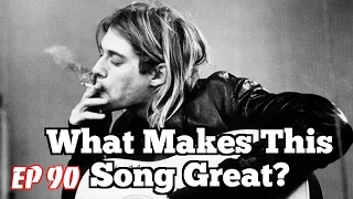 What Makes This Song Great? "Smells Like Teen Spirit" Nirvana