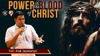 "Power in the Blood of Christ Retreat" | Talk by Inuk Jayasuriya | English | DRCColombo