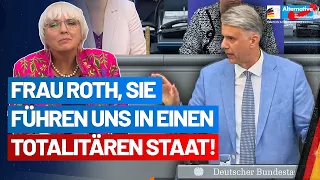 Frau Roth, Sie führen uns in einen totalitären Staat! Dr. Marc Jongen - AfD-Fraktion im Bundestag