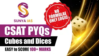 CSAT PYQs (Topic-Wise) -Cubes & Dices |Session 1|Score 100+ Marks| UPSC CSE Prelims 2023 | Sunya IAS