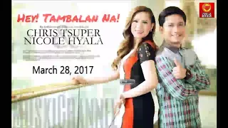 Hey! Tambalan Na! Dear Nicole Hyala and Chris Tsuper March 28, 2017