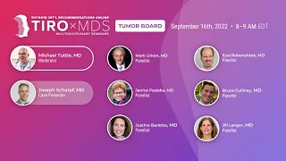 Int'l Thyroid Tumor Board with Dr. Mike Tuttle (Sep 2022)