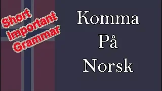 Komma på norsk - Comma in Norwegian