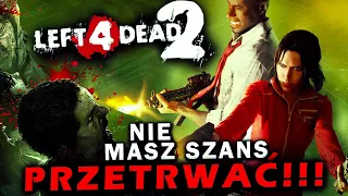 Dlaczego NIE PRZETRWAŁBYŚ Apokalipsy ZOMBIE z Left 4 Dead?