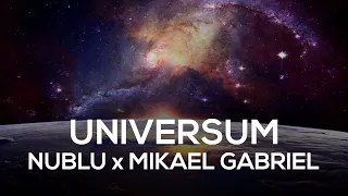 nublu x Mikael Gabriel – Universum  [Bass Boosted]