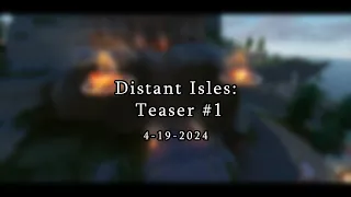 Distant Isles - Teaser #1