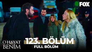 O Hayat Benim 123. Bölüm