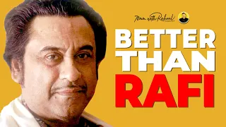 Kishore Kumar sang BETTER than Rafi