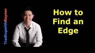 How to find an edge in the markets (a proven approach)
