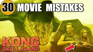 Mistakes in KONG: THE SKULL ISLAND