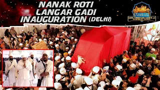 NANAK ROTI LANGAR GADI INAUGURATION (DELHI) - AMRITVELA TRUST.