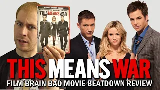 Bad Movie Beatdown: This Means War (REVIEW)