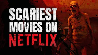 Top 10 Scariest Horror Movies To Watch On Netflix