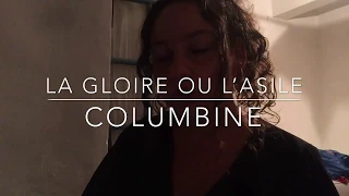 Columbine // La gloire ou l'asile (cover)