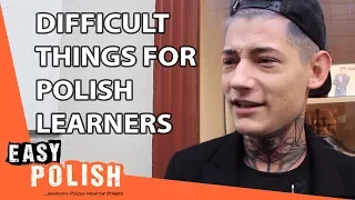 The most difficult thing for Polish learners | Easy Polish 26