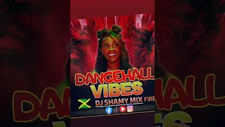 Dancehall Mix🚀 (DJ shamymix fire)