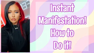 How you can manifest  ANYTHING INSTANTLY!