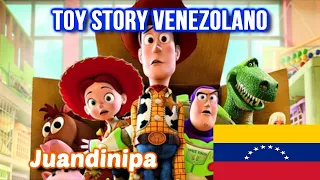 Toy Story VENEZOLANO *Doblaje* | Juandinipa