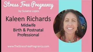 Stress Free Pregnancy - interview with Kaleen Richards