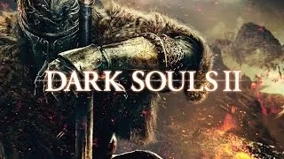 Dark Souls II(16+)-Секреты,тайные тропы,куча бонусов!