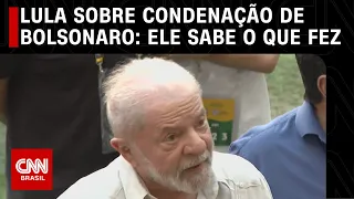 Lula sobre condenação de Bolsonaro: Ele sabe o que fez | CNN 360°