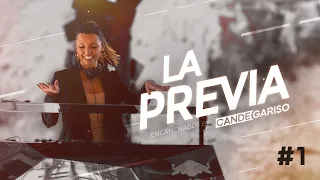 LA PREVIA, ENGANCHADO #1 DJ: Cande Gariso