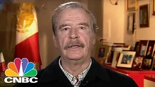 Vicente Fox: Mexico Is Not Paying For That Wall | Squawk Box | CNBC