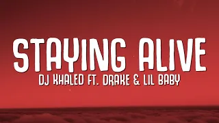 DJ Khaled - Staying Alive (ft. Drake & Lil Baby)