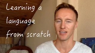 How to learn a language from scratch