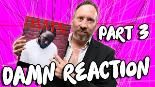 DAMN Reaction Kendrick Lamar Part 3