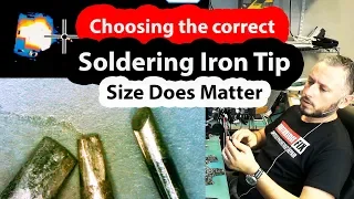 Choosing the right Soldering Iron Tip - Sizes and Thermal Properties - Everything you need to know