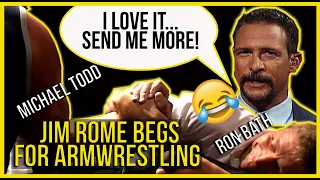 Jim Rome BEGS for more armwrestling! (Michael Todd, Ron Bath)