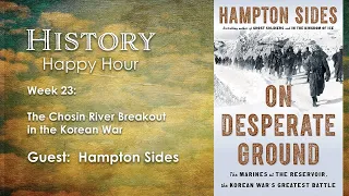 History Happy Hour Week 23: The Chosin Reservoir breakout